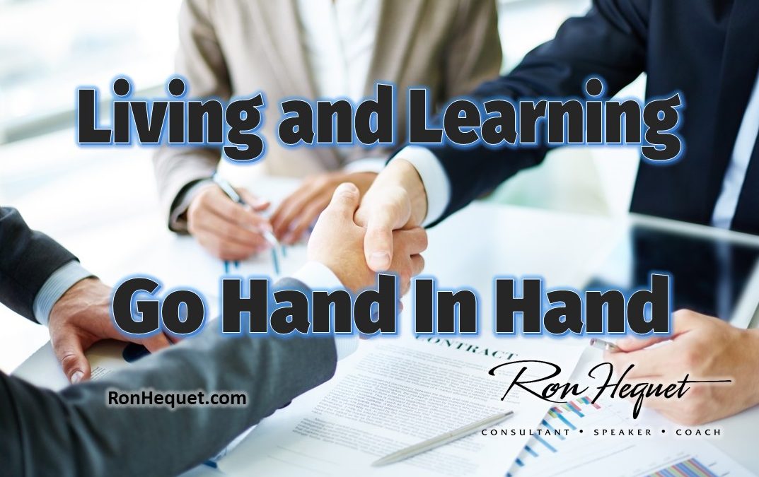 Living and Learning Go Hand in Hand