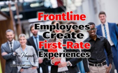 How Frontline Employees Create First-Rate Experiences