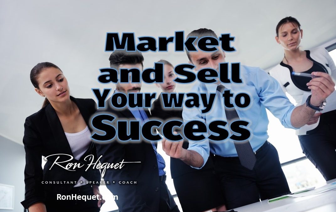 Market and Sell Your Way to Success