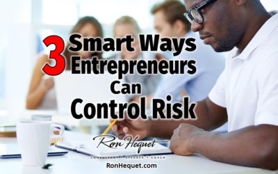 3 Smart Ways Entrepreneurs Can Control Risk