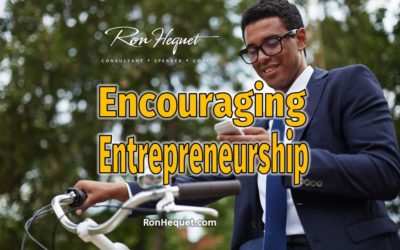 How Everyone Benefits by Encouraging Entrepreneurship